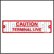 411173 Caution Label - Terminal Live