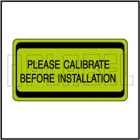 820431 Please Calibrate Before Installation